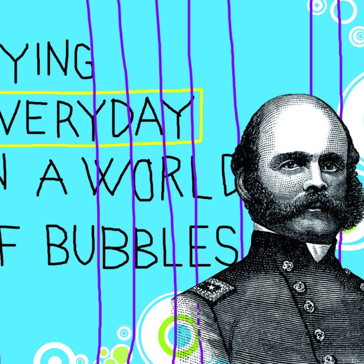 In a world of bubbles